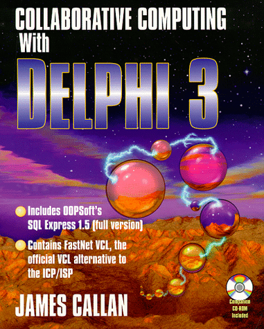 Cover for 'Collaborative Computing with Delphi 3' by James Callan