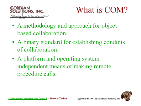 What is COM?
